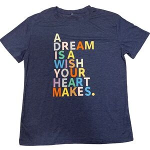 Graphic Tee A Dream Is A Wish Your Heart Makes Colorful Print Women's Size Large